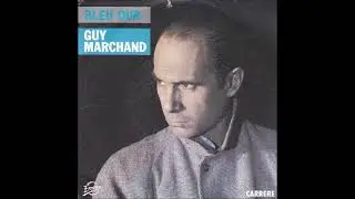 GUY MARCHAND "Bleu dur"