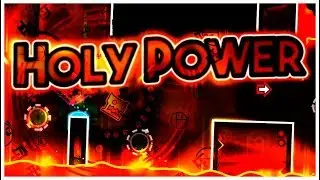 Holy Power by Dorami & Nashii — Geometry Dash