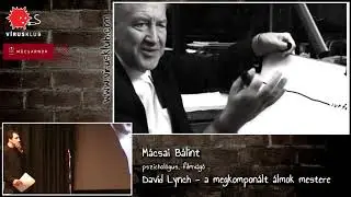 David Lynch - A megkomponált álmok mestere | Mácsai Bálint