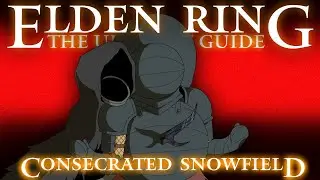 CONSECRATED SNOWFIELD [2/2] - ELDEN RING: THE ULTIMATE GUIDE - 100% COMPLETE WALKTHROUGH - PART 40