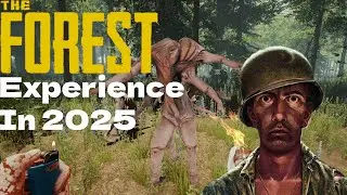 The Forest Experience In 2025