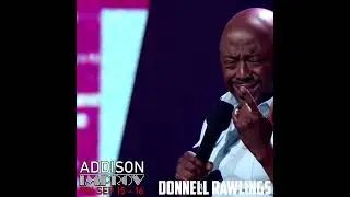 Donnell Rawlings Fri Sep 15 - 16 at the Addison Improv