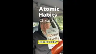 Atomic Habits by James Clear Chapter 13. Let's Read, Learn, and Grow Together!
