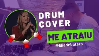 Drum Cover | Me Atraiu - Gabriela Rocha | Eliade Batera #drumcover #gospel #musica #meatraiu #deus