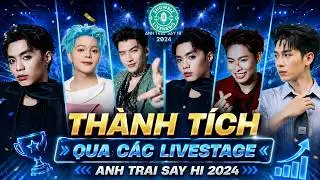 THÀNH TÍCH (ĐIỂM & HẠNG)TRONG LIVESTAGE CỦA ANH TRAI SAY HI 2024