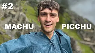 NEARLY DIED?? - Machu Picchu Solo Part 2 🇵🇪