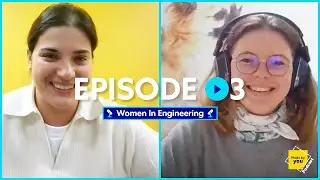 Made By You Podcast | Women In Engineering | Episode 3