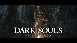ПРОХОЖДЕНИЯ DARK SOULS 1 ( Remastered ) - часть  #8 - Забытый Изалит , Минус Солер и Архив Герцога .