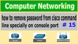 how to remove password from cisco command line specially on console port