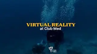 Virtual reality with Club Med | (Y)our vision