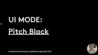 UI Mode: Pitch Black - Lea Marolt Sonnenschein - App Builders 2020
