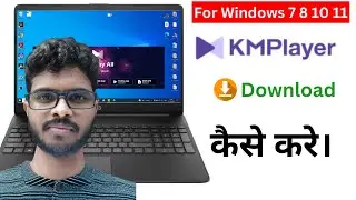 How to Download KMPlayer on Windows 7, 8, 10, 11 | KMPlayer Latest 2024 Download Guide