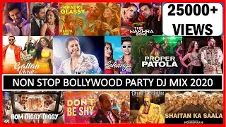NON STOP BOLLYWOOD PARTY DJ MIX 2020