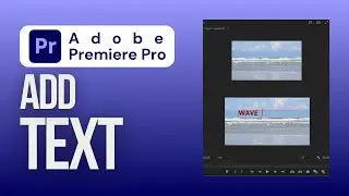 How to Add Text | Adobe Premiere Pro