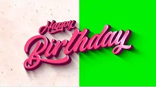Beautiful Happy Birthday Text  candy effect animation 2021 Green Screen | Croma | Birthday wishes