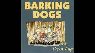 Barking Dogs - Todesmarsch