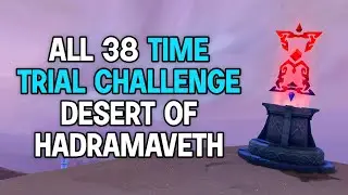All 38 Location Time Trial Challenge Desert of Hadramaveth Genshin Impact 3.4