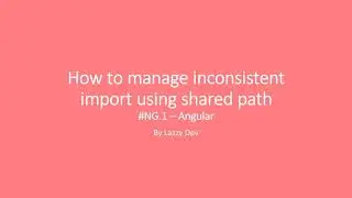 How to manage inconsistent import using shared path Angular