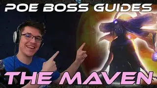 THE MAVEN - Boss Fight Guide - Path of Exile Beginner Friendly Guide