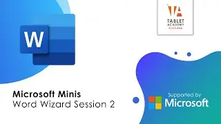 Microsoft Minis- Word Wizard Session 2