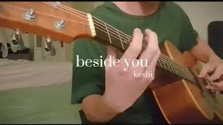 keshi - beside you    (fingerstyle guitar cover)   Onemanband - bass, melody, drums on only 1 guitar