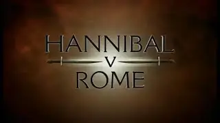 Hannibal versus Rome. 3rd - 2nd Century BC - Full Documentary