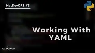Working with YAML in python | NetDevOps #3