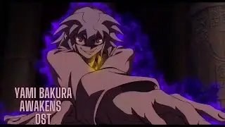 YAMI BAKURA AWAKENS Unreleased Ost
