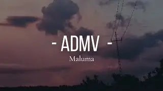 ADMV - Maluma (Letra)//Lyrics