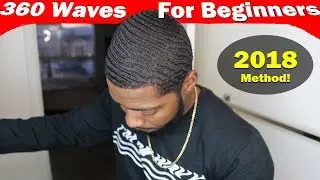 How To Get 360 Waves For Beginners 2018 Method!
