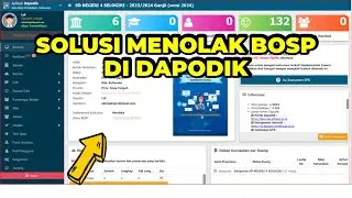 CARA MENGATASI STATUS MENOLAK BOSP DI DAPODIK 2024 | SOLUSI MENOLAK BOSP DI APLIKASI DAPODIK 2024