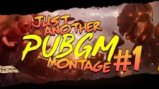 Just Another PUBGMobile Montage #1