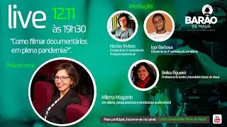Como Filmar Documentários em Plena Pandemia?