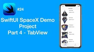 SpaceX API Project: TabView - Part 4 - SwiftUI #24 - iOS Programming