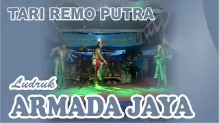 LUDRUK ARMADA JAYA – TARI REMO PUTRA (09-09-2018)
