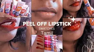 PEEL OF LIPSTICK 💄 SWATCHES
