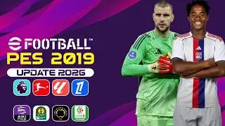 PES 2019 NEXT SEASON PATCH 2026 – New Update, Transfers & Graphics🔥