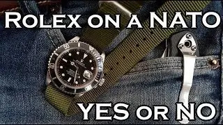 Should You Put your Rolex on a NATO