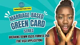 Immigration Lawyer Breaks Down USCIS Form D-260 (The Visa Application)
