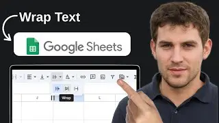 How To Wrap Text In Google Sheets (Full 2026 Guide)