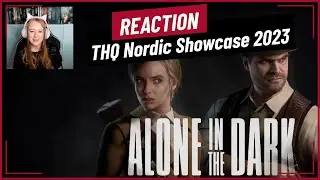 👀 Reaction to THQ Nordic Showcase 2023 / Alone in the Dark demo
