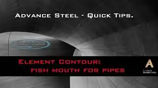 ADVANCE STEEL: Quick Tips - 