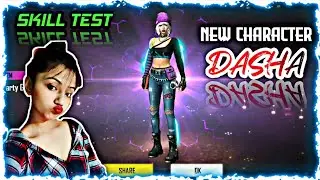 FreeFire New Character Dasha Skil Aad Ability Test | Full Review | GW TANDRA