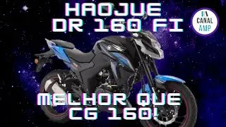Haojue DR 160 – PREÇO? MELHOR QUE CG 160? VALE A PENA COMPRAR?