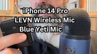 iPhone 14 Pro vs. LEVN Wireless Mic vs. Blue Yeti Mic 🎙️