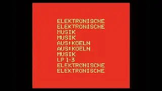Elektronische Musik Aus Köln (E.M.A.K.) - Best Of Vol. 1-3   (1982-1988)