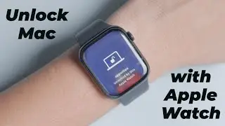 How to Unlock Mac with Apple Watch
