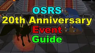 OSRS 20th Anniversary [QUICK] Event Guide
