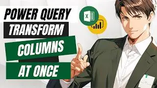 Transform Columns All at Once in Power Query: Ultimate Tutorial