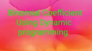 Binomial coefficient using Dynamic programming